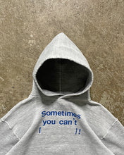 Load image into Gallery viewer, FADED CEMENT GREY “SOMETIMES YOU CAN’T (———)!” RUSSELL HOODIE - 1980S
